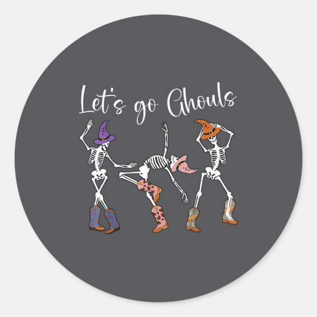 Let's Go Ghouls Dancing Skeleton Cowboy Western Ha Runder Aufkleber (Vorderseite)