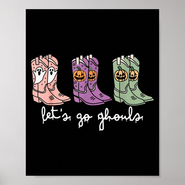 Let's Go Ghouls Western Cowgirl Boots Soky Hallowe Poster (Vorne)