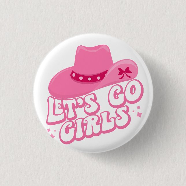 Let's Go Girls - Cowboy Hats - Cowgirl Hats Button (Vorderseite)