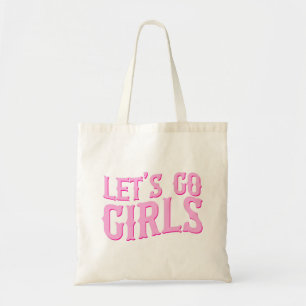 Let's Go Girls Letztes Rodeo Junggesellinnenabschi Tragetasche