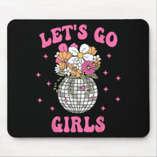 Let's Go Girls Team Bride Floral Disco Bachelorett Mousepad