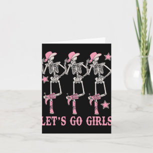 Let's Go Girls Western Skeleton Cowgirls Bachelore Karte