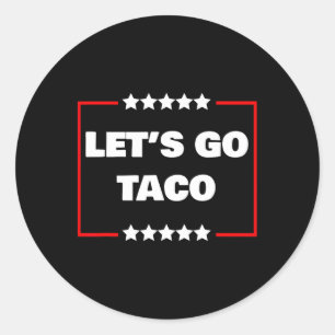 Let's Go Taco 6  Runder Aufkleber