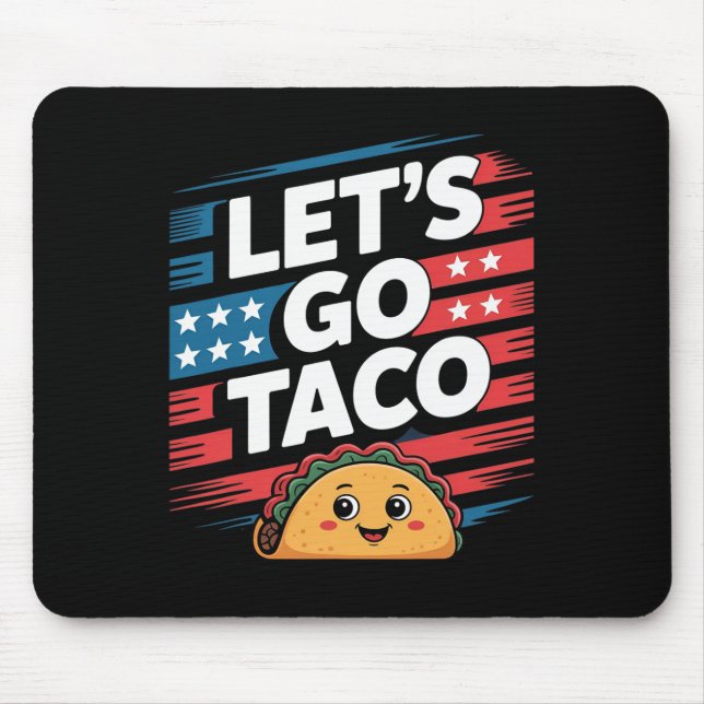 Let's Go Taco Always Chickens Out Taco Funny Meme  Mousepad (Vorne)