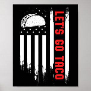 Let's Go Taco Flagge - Lustige patriotische Taco-Z Poster