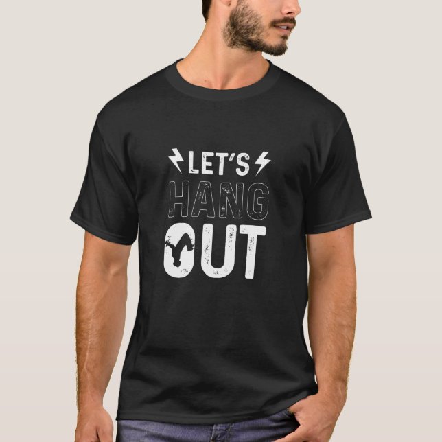 Lets Hang Out Parcours Freerunning Parkour T-Shirt (Vorderseite)