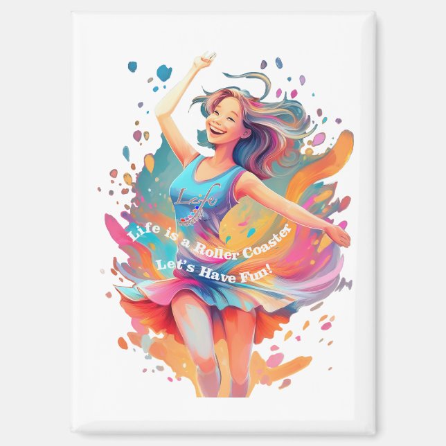 Let's Have Fun,Life a Roller Coaster Magnet (Vorderseite)