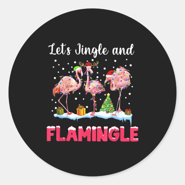 Let's Jingle And Flamingle Funny Flamingo Christma Runder Aufkleber (Vorderseite)