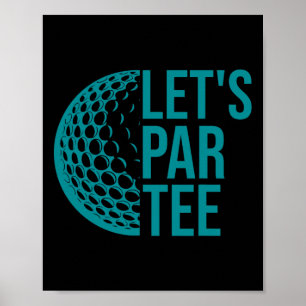 Let's Par T-Shirt Golf Party Funny Golfers Golf Lo Poster