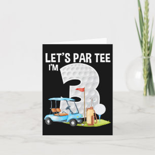 Let's Par T-Shirt Ich bin 3. Geburtstag Party Birt Karte