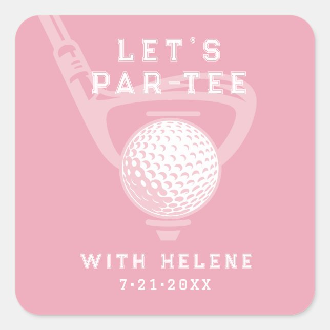 Let's Par-tee Golf Theme Birthday Pink Quadratischer Aufkleber (Vorderseite)