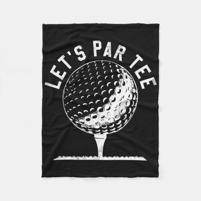 Lets Par Tee Shirt Funny Golf Player Gift  Fleecedecke (Vorderseite)