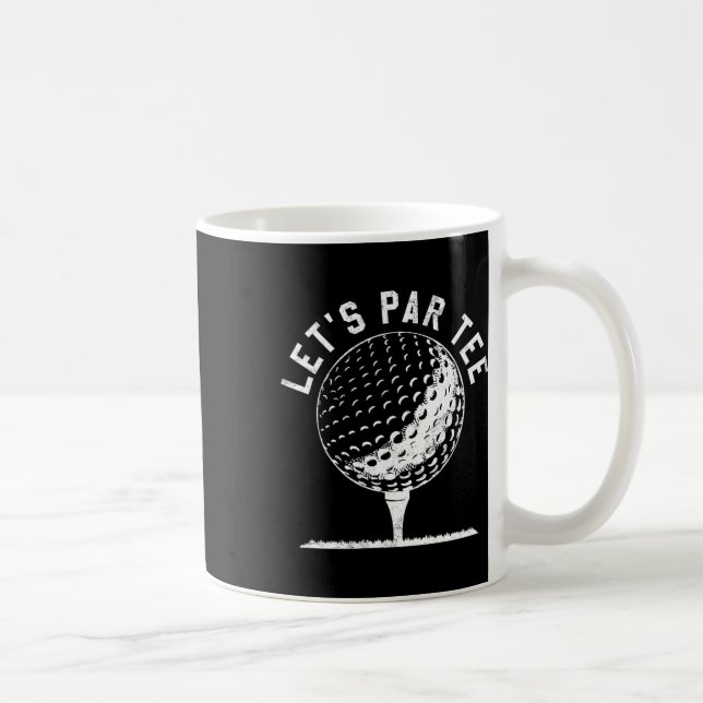 Lets Par Tee Shirt Funny Golf Player Gift  Kaffeetasse (Rechts)