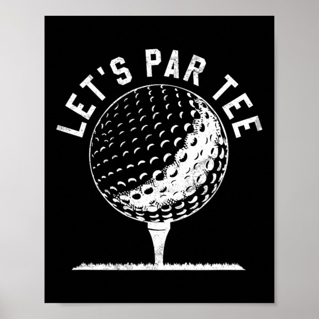 Lets Par Tee Shirt Funny Golf Player Gift  Poster (Vorne)