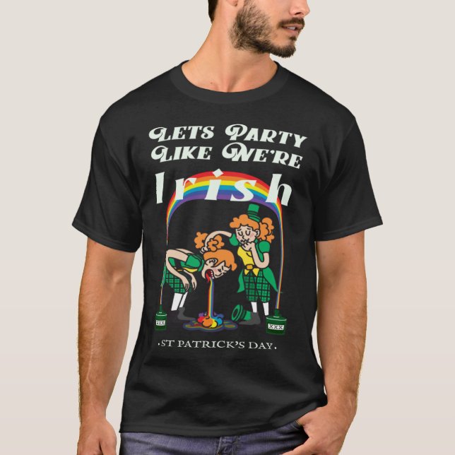 Lets Party Like We're Irish Rainbow Pot of Gold T-Shirt (Vorderseite)
