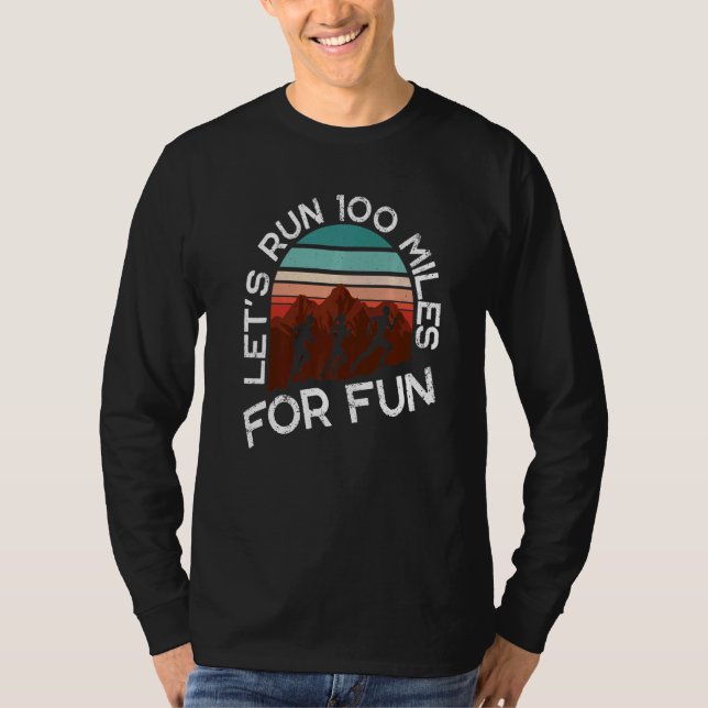 Let's Run 100 Miles For Fun Premium T-Shirt (Vorderseite)