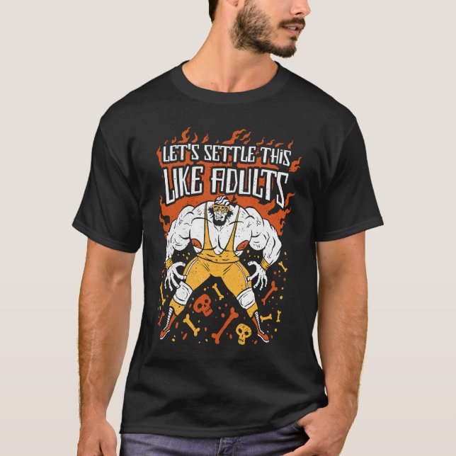 Lets Settle This Like Adults Funny Wrestling  1 T-Shirt (Vorderseite)