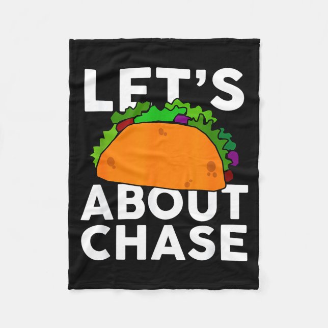 Lets Taco About Chase Name Shirt Taco Gift  Fleecedecke (Vorderseite)