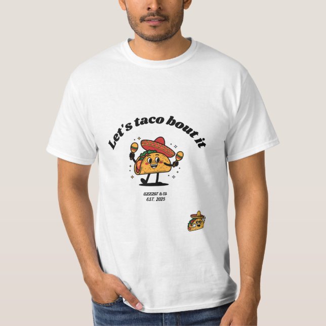 "Lets taco bout it" T-Shirt by "ALLLOT" (Vorderseite)