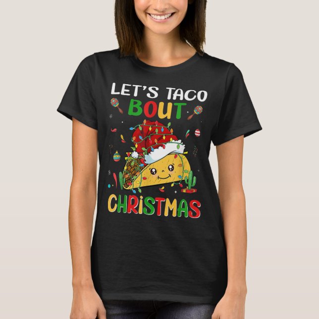 Let's Taco Bout Weihnachten Funny Weihnachtsmannmü T-Shirt (Vorderseite)