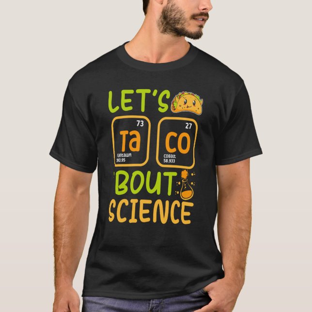 Lets Tacos Bout Science Chemistry Teacher Pun Stud T-Shirt (Vorderseite)