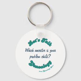 Let's Talk Genealogy: Problem Child Schlüsselanhänger