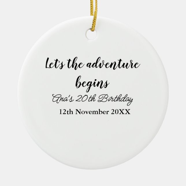 lets the adventure begins 20th birthday add name d keramik ornament (Vorne)
