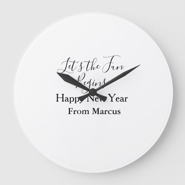lets the fun begins happy new year name year simpl große wanduhr (Vorderseite)
