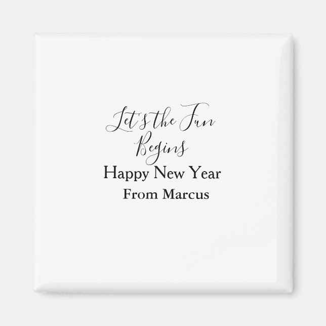 lets the fun begins happy new year name year simpl magnet (Vorne)