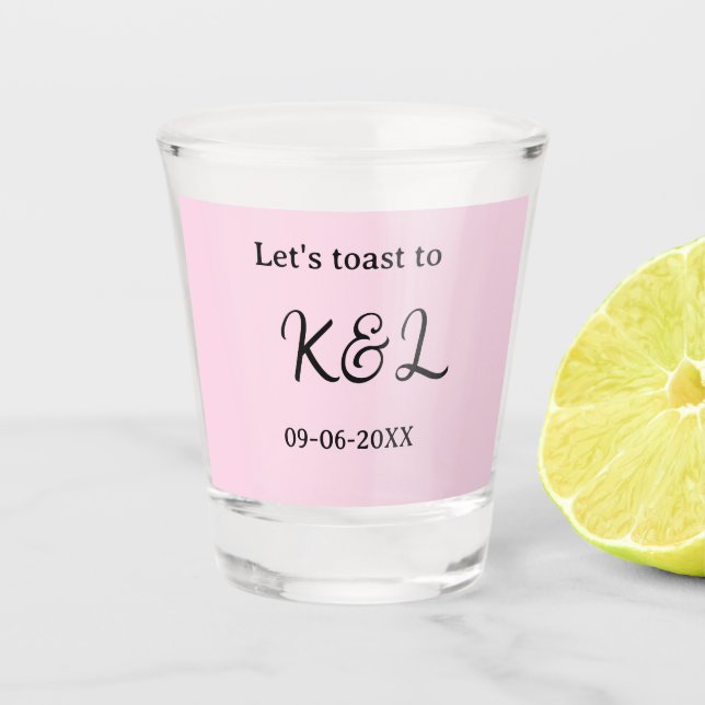 Let's toast to wedding engagement name letter pink schnapsglas (Vorderseite)
