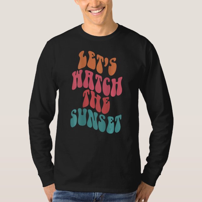 Let's Watch The Sunset Words On Back Aesthetic Pre T-Shirt (Vorderseite)