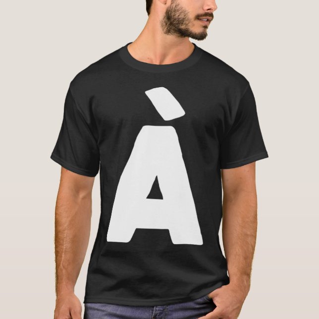 Letter À big and bold white T-Shirt (Vorderseite)