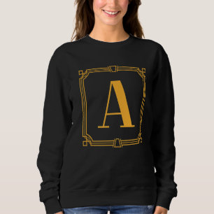 Letter A Monogram Alphabet A Initial Geometric Dec Sweatshirt