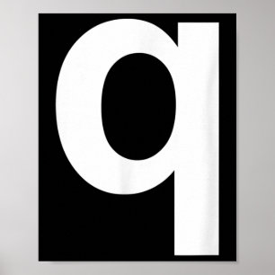 Letter Q Shirt Lower Case Alphabet Poster