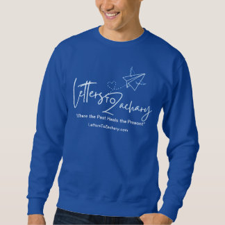 Letters To Zachary Sweatshirt
