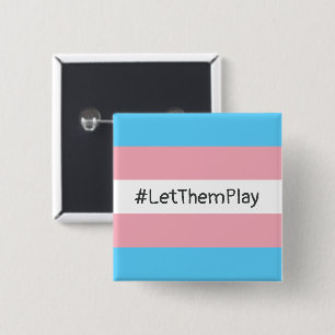 #LetThemPlay Transgender Athleten - Trans-Flagge Button