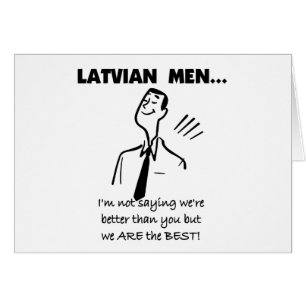 Lettische Männer sind am besten