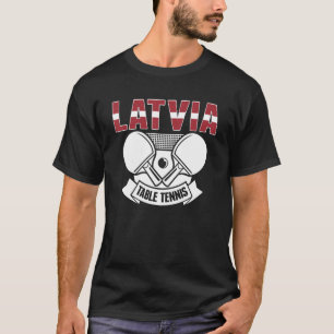 Lettland Ping Pong Proud Lettisch Tischtennis Supp T-Shirt