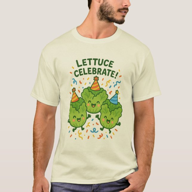 Lettuce Celebrate Shirt  (Vorderseite)