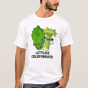 Lettuce Celerybrate Funny Veggie Pub T-Shirt