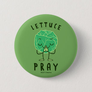 Lettuce Pray Button