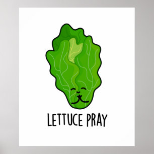 Lettuce Pray Funny Veggie Pun Poster