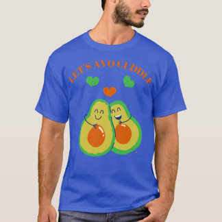 Letx27s avo cuddle niedliche Avocado-Design T-Shirt