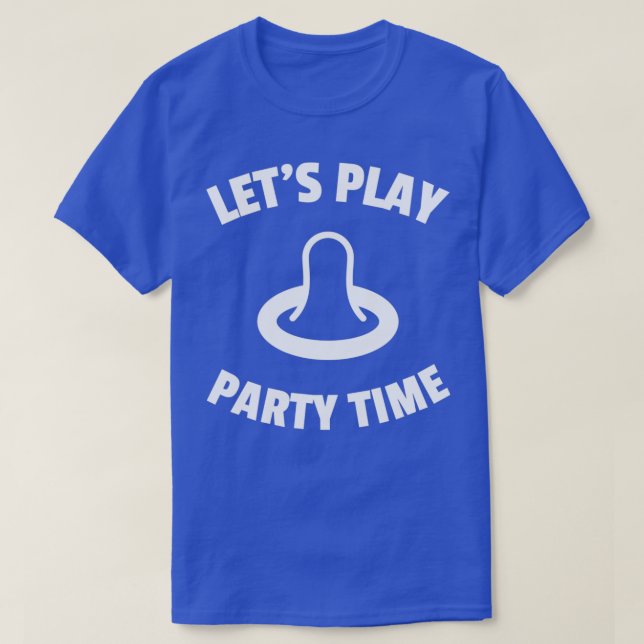 Letx27s spielen Party Zeit Spaß Kondom-Kondom-Kond T-Shirt (Design vorne)