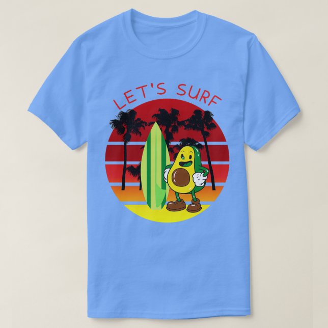 Letx27s surfen witzig Avocado surfen T-Shirt (Design vorne)