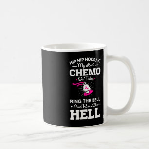 Letzte Chemo heute Ring the Bell Cancer Awareness  Kaffeetasse