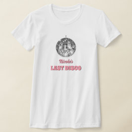 Letzte Disco-Junggeselinnen-Abschied als benutzerd T-Shirt
