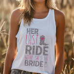 Letzte Fahrt Bachelorette Tank Top<br><div class="desc">Ja! Mit diesem lustigen und koketten, landschaftlich geprägten Panzertop bereiten Sie sich auf das letzte Rodeo der Braut vor. "Ihre letzte Reise" ist der perfekte Slogan für einen Junggeselinnen-Abschied voller Lachen, Erinnerungen und vielleicht ein bisschen Unfug. Dieser komfortable und stilvolle Tank eignet sich ideal für einen Tag in der Stadt,...</div>