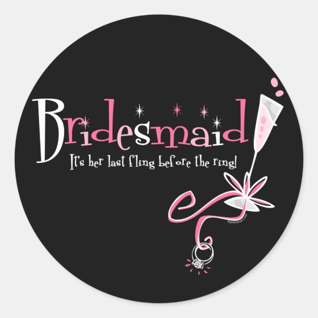 Letzte Fling Bridesmaid Runder Aufkleber (Vorderseite)