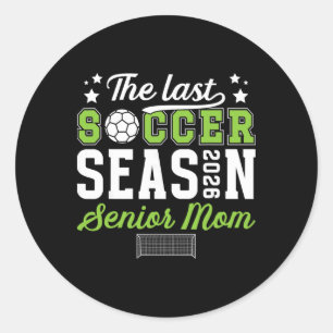 Letzte Fußball-Saison Fußball Senior Mom 2026 Fußb Runder Aufkleber